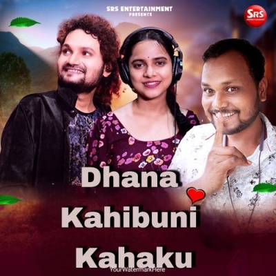 Dhana Kahibuni Kahaku