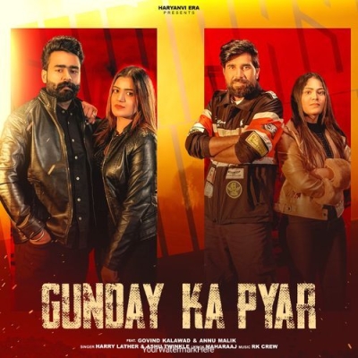 Gunday Ka Pyar (feat. Govind Kalawad & Annu Malik)