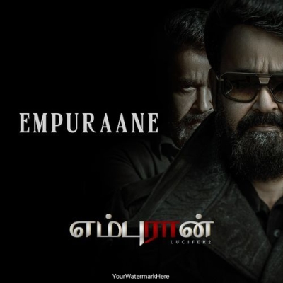 Empuraane (Tamil Version)